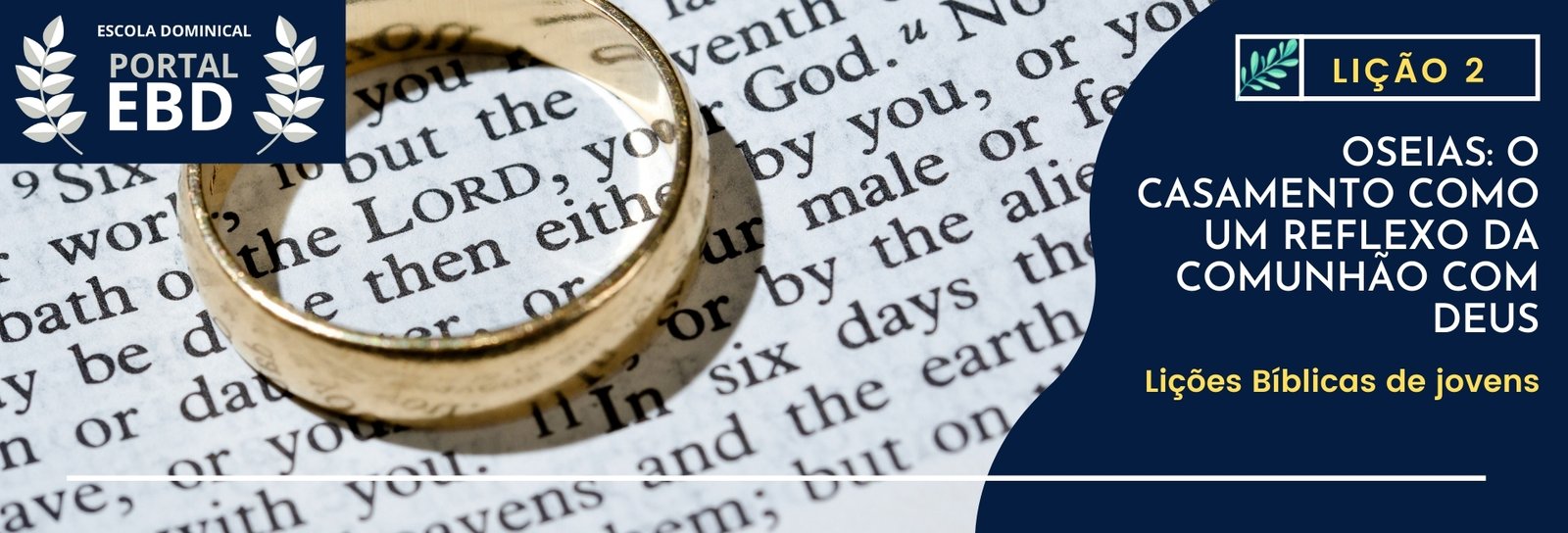 Lição 2 - Oseias: o casamento como um reflexo da comunhão com Deus II