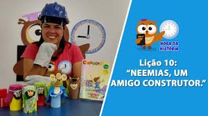 Lição 10 - Conhecer+ - Betel - Neemias, um amigo construtor - VIDEOAULA