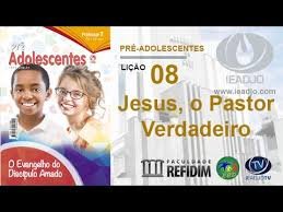 Lição 8 - Jesus, o pastor verdadeiro - VIDEOAULAS