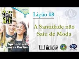 Lição 8 - A santidade não saiu de moda - SLIDES E VIDEOAULAS
