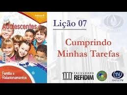 Lição 7 - Cumprindo minhas tarefas - VIDEOAULAS