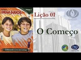 Lição 1 - O começo - SLIDES E VIDEOAULAS