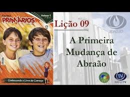 Lição 9 - A primeira mudança de Abrão - SLIDES E VIDEOAULAS