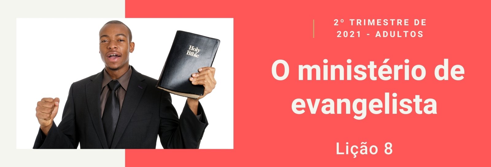 O ministério de evangelista
