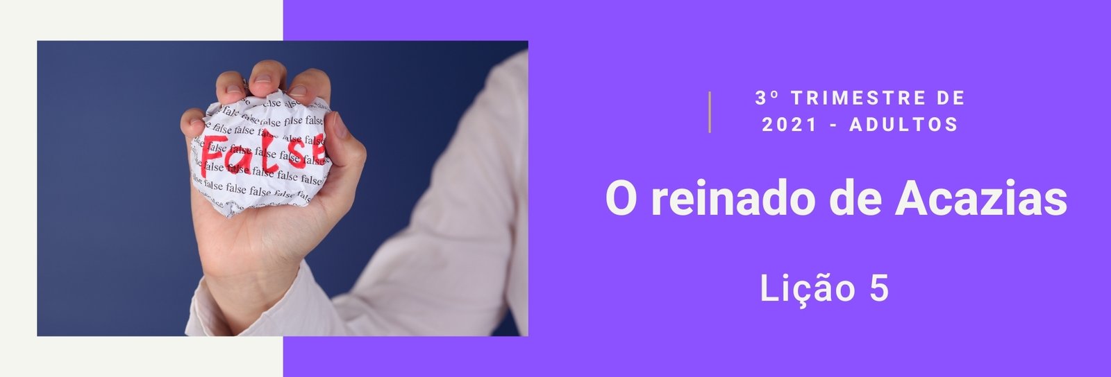 Lição 5 - O reinado de Acazias III