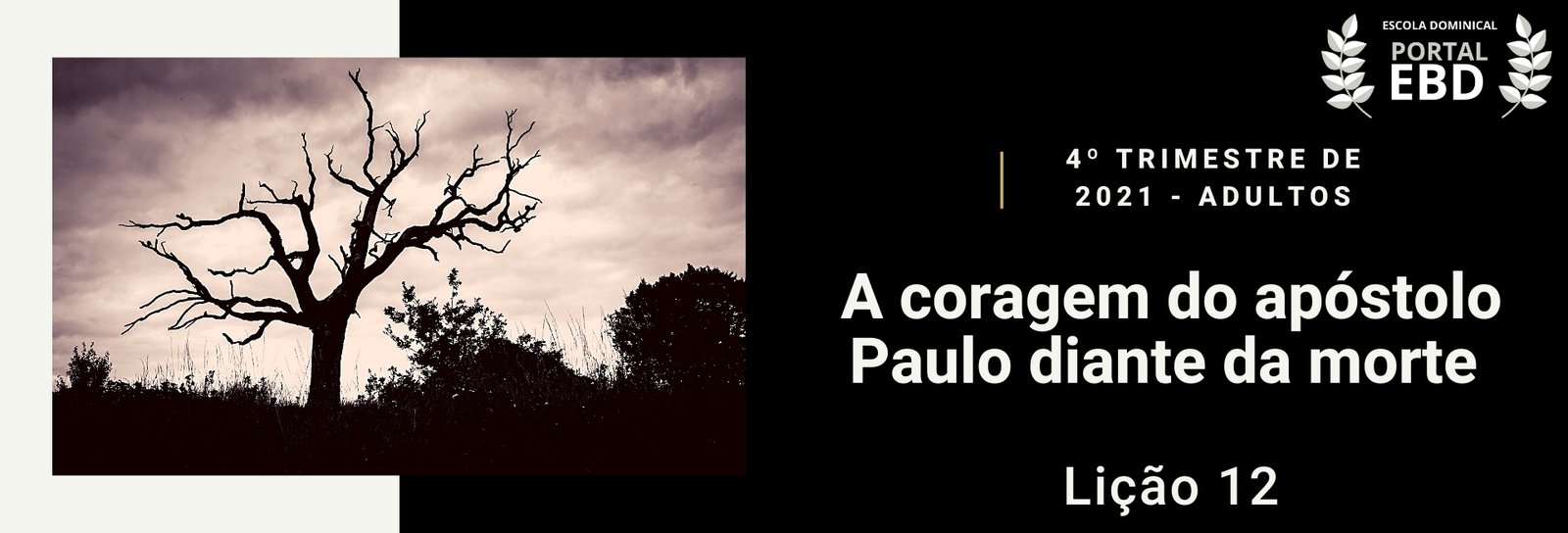 Lição 12 - A coragem do apóstolo Paulo diante da morte III