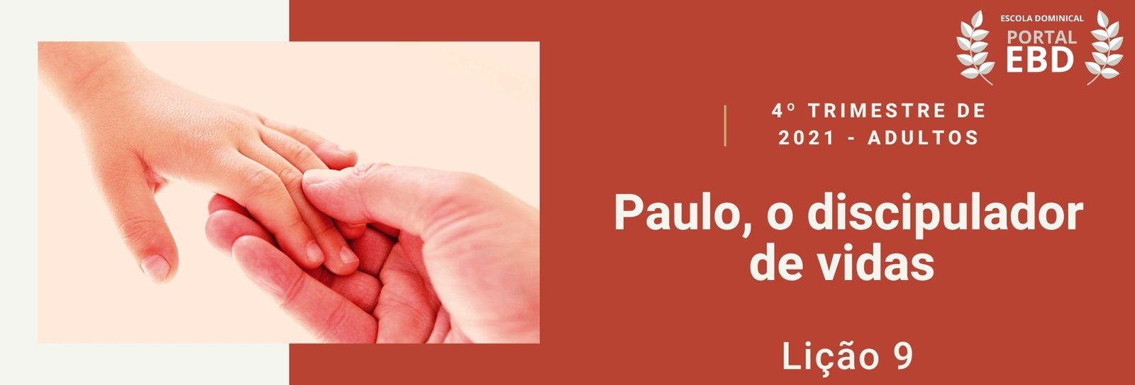 Lição 9 - Paulo e sua dedicação aos vocacionados III