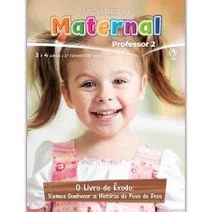 Lição 7 - Maternal - A saída do Egito - LINK, MATERIAL DE APOIO E E VIDEOAULAS