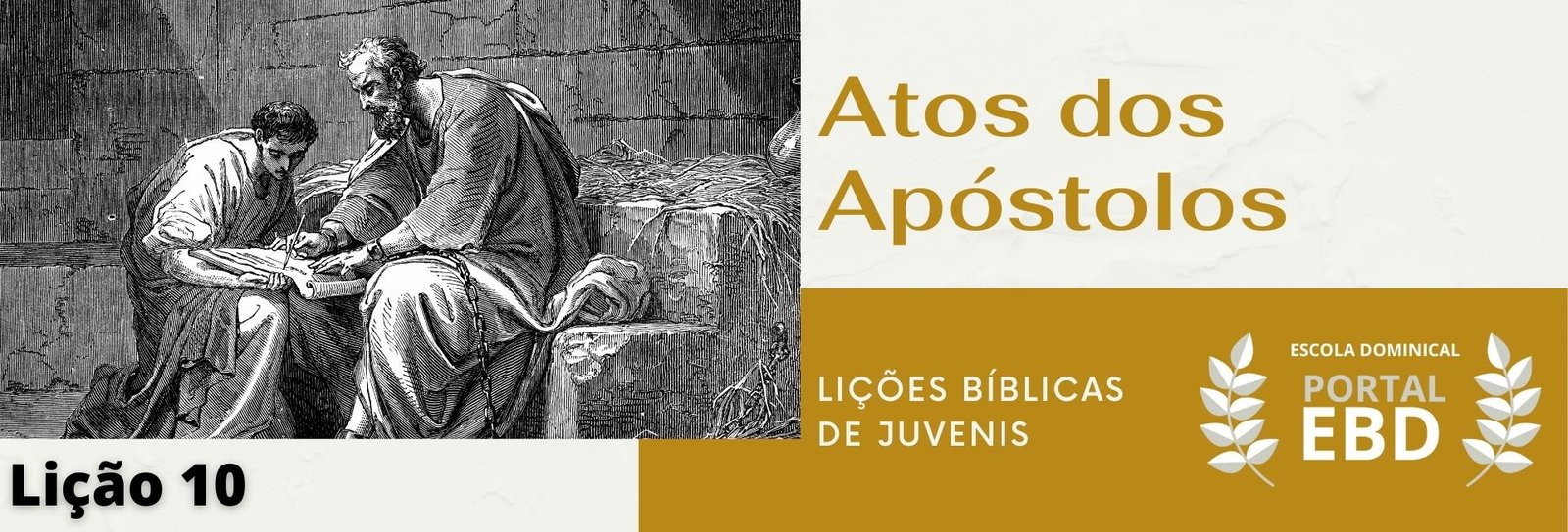 Lição 10 - Atos dos Apóstolos I