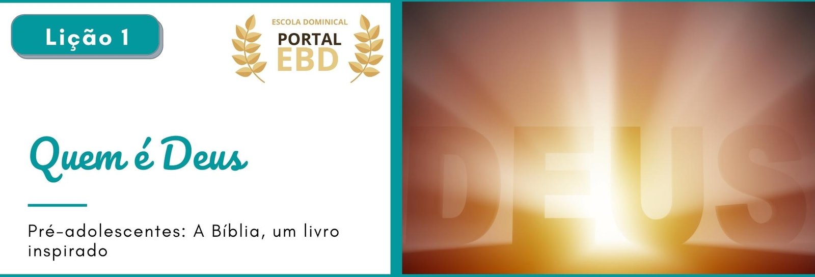 Lição 1 - Quem é Deus - VIDEOAULAS