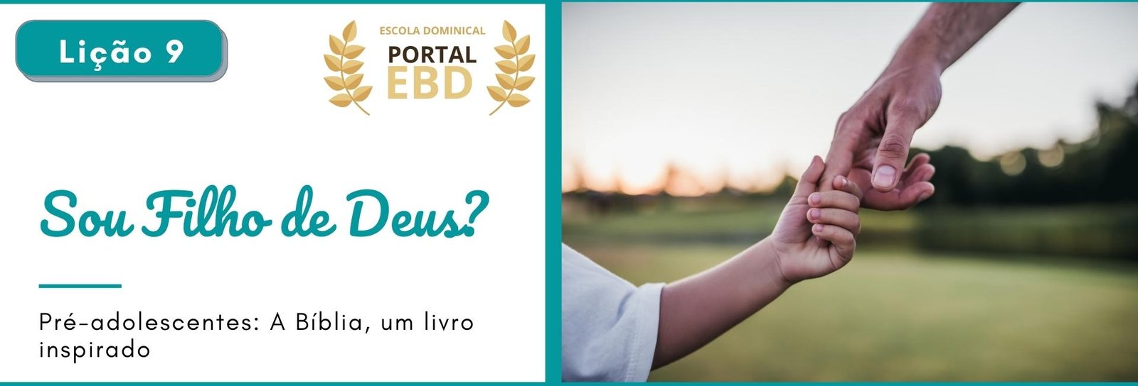 Lição 9 - Sou filho de Deus? II