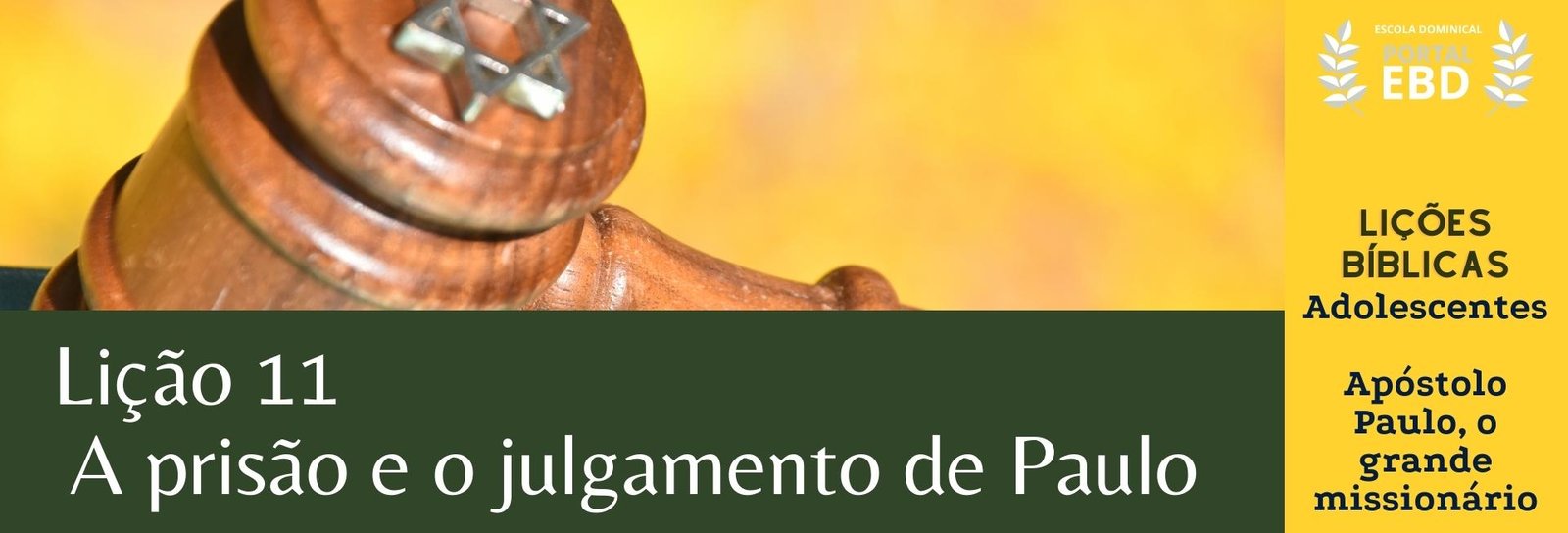 Lição 11 - A prisão e o julgamento de Paulo II