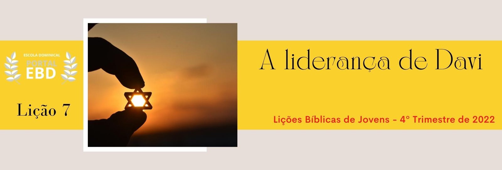 Lição 7 - A liderança de Davi II