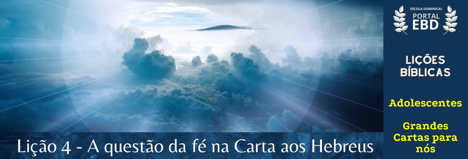 Lição 4 - A questão da fé na carta aos Hebreus II