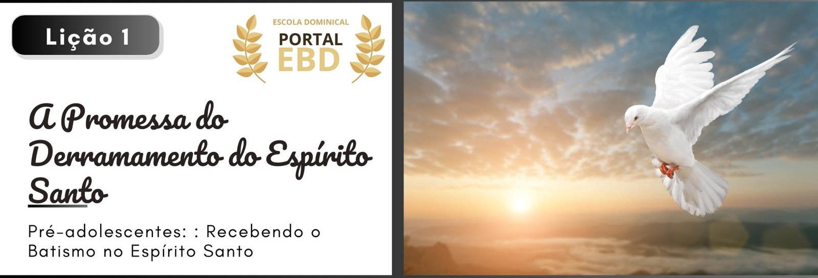 Lição 1 - A promessa do derramamento do Espírito Santo II