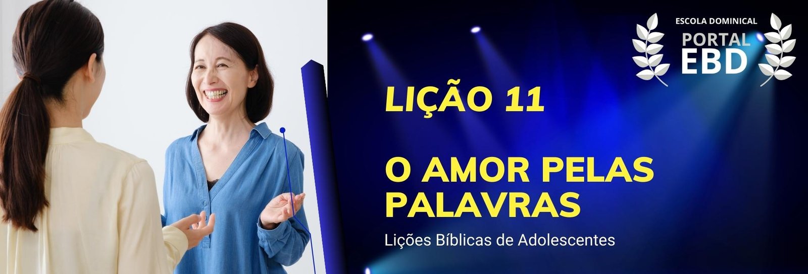 Lição 11 - O amor pelas palavras II