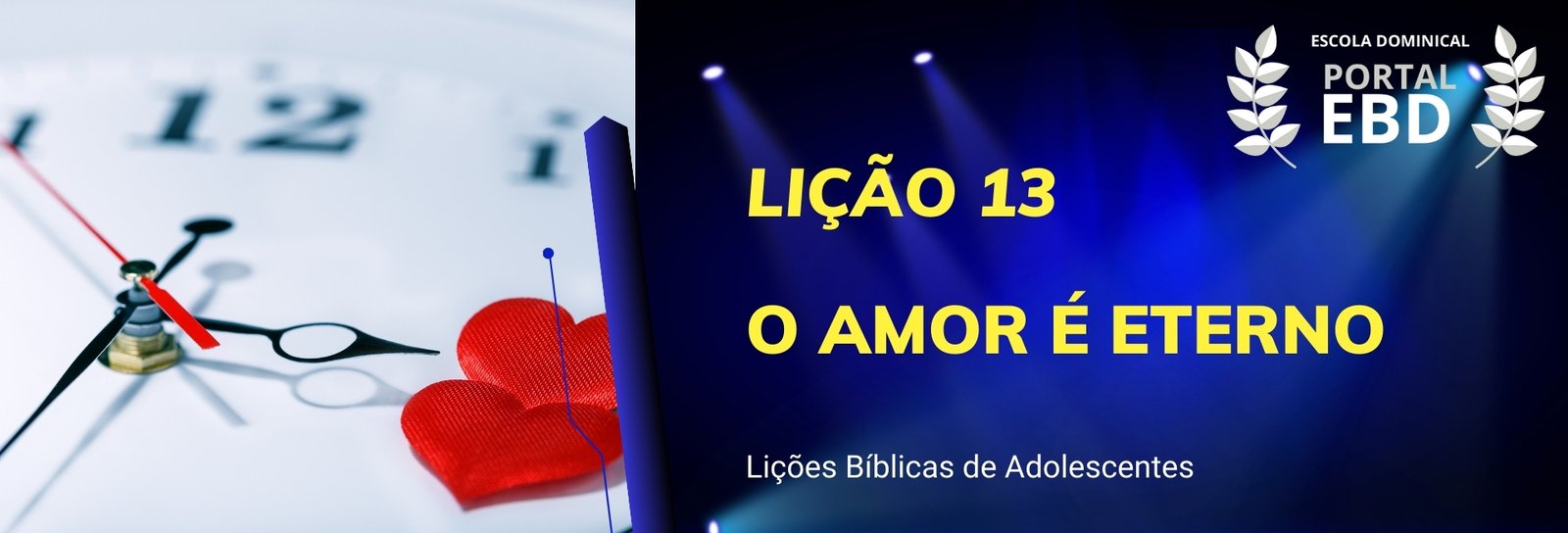 Lição 13 - O amor é eterno II