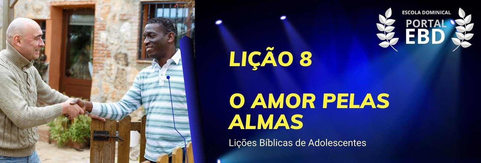 Lição 8 - O amor pelas almas II