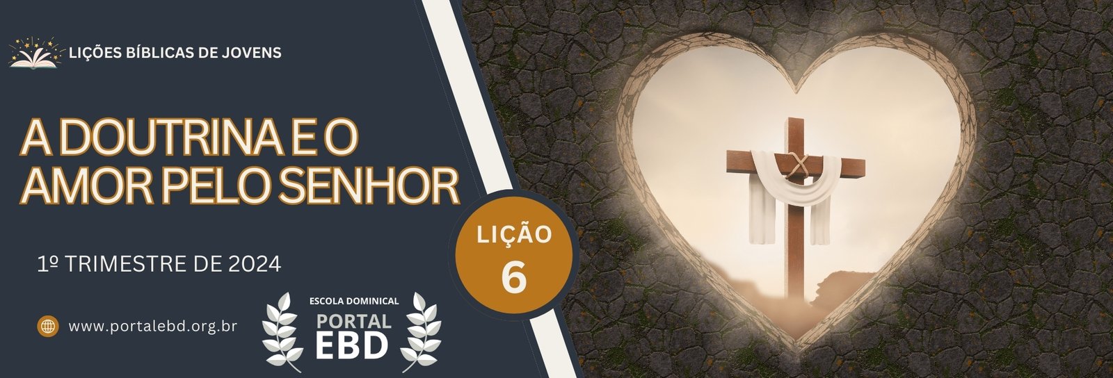 Lição 6 - A doutrina e o amor pelo Senhor 