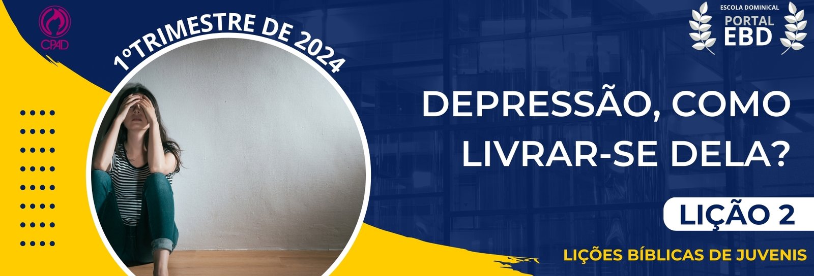 Lição 2 - Depressão, como livrar-se dela ? -  VIDEOAULAS  