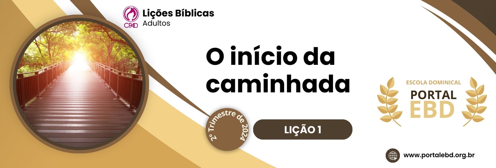 Lição 1 - O início da caminhada IV