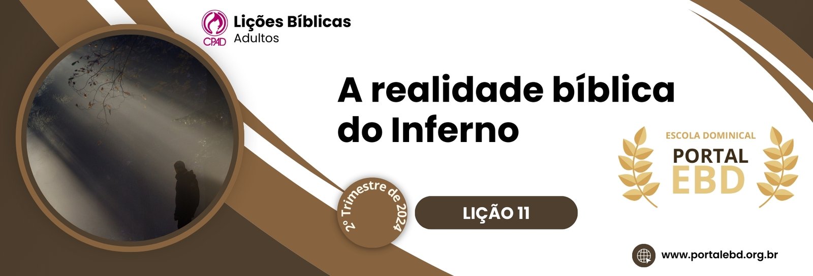 Lição 11 - A realidade bíblica do Inferno I