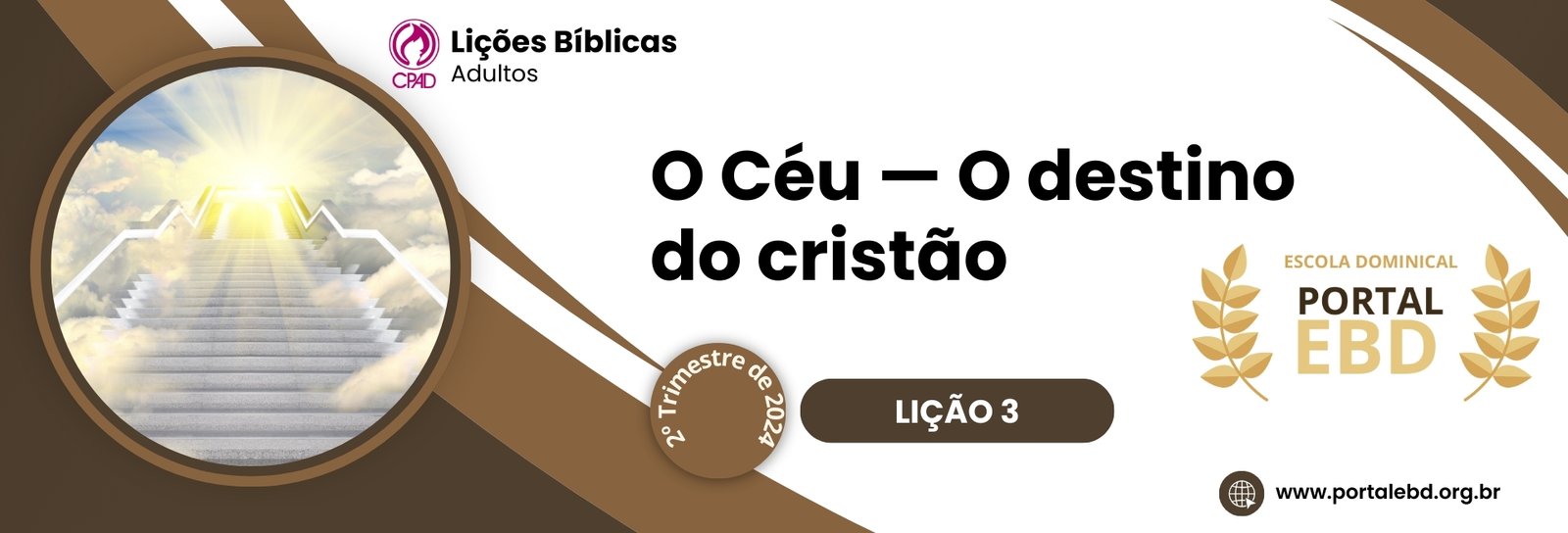 Lição 3 - O Céu — O destino do cristão III