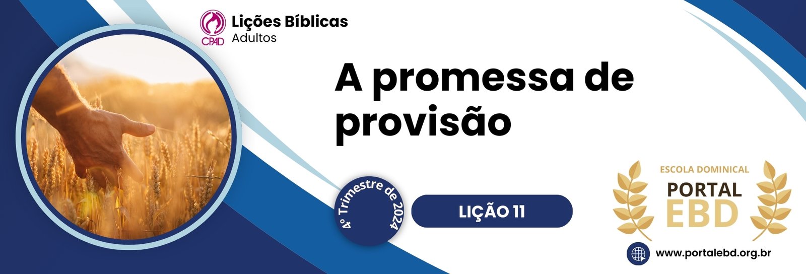 Lição 11 - A promessa de provisão VI