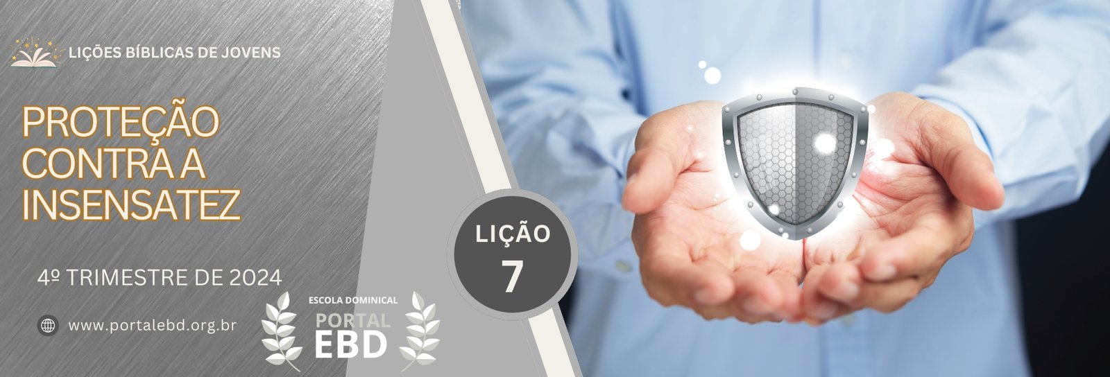 Lição 7 - Proteção contra a insensatez I