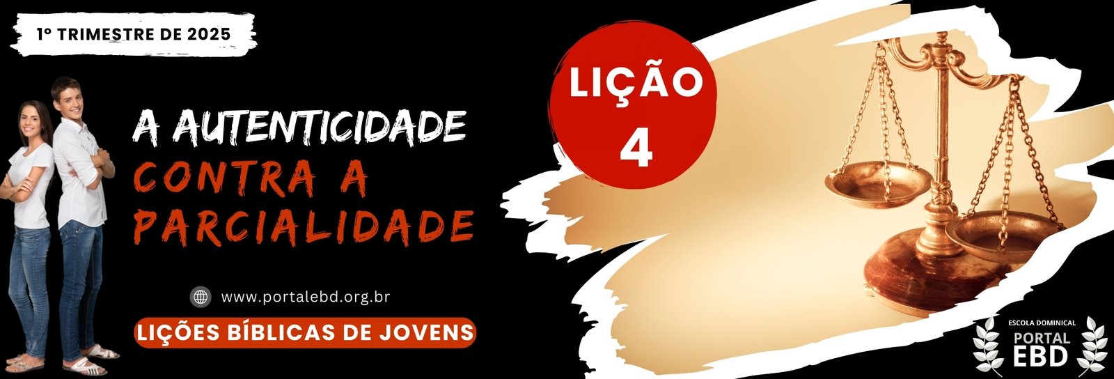 Lição 4 - A autenticidade contra a parcialidade I