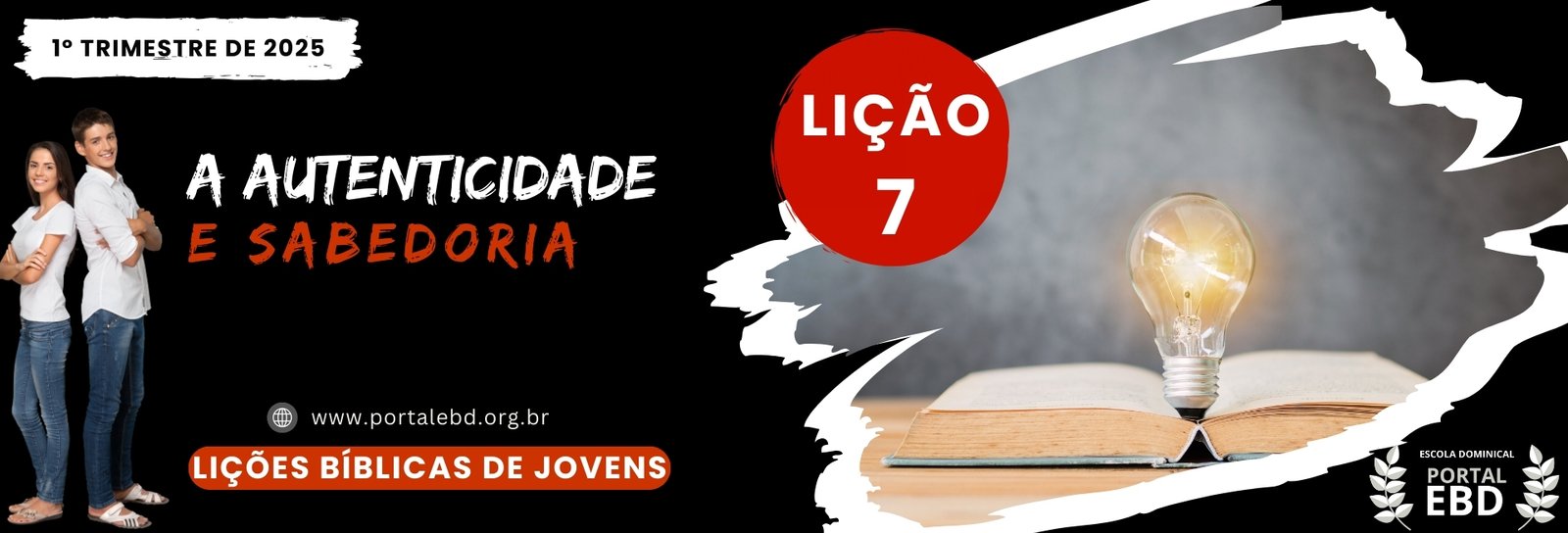 Lição 7 - Autenticidade e sabedoria I