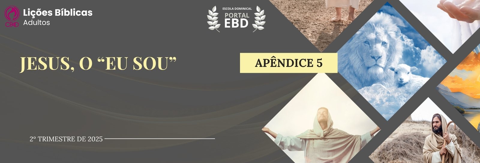 Apêndice 5 - Jesus, o “Eu Sou”