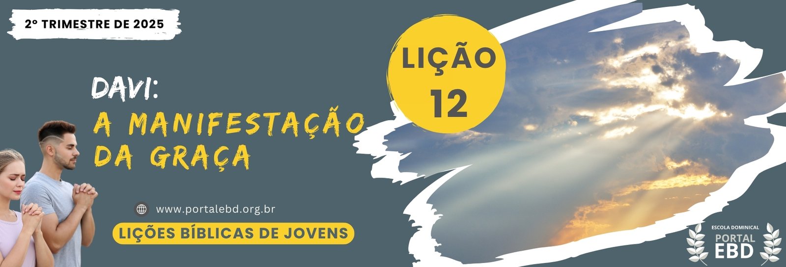 Lição 12 - Davi: a manifestação da graça I