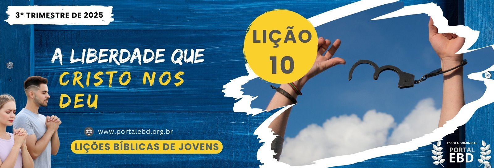 Lição 10 - A liberdade que Cristo nos deu I