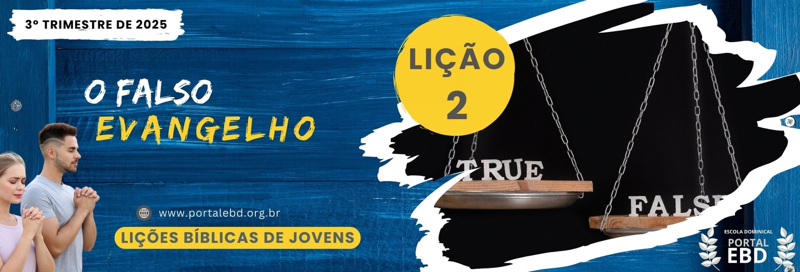 Lição 2 - O falso evangelho I