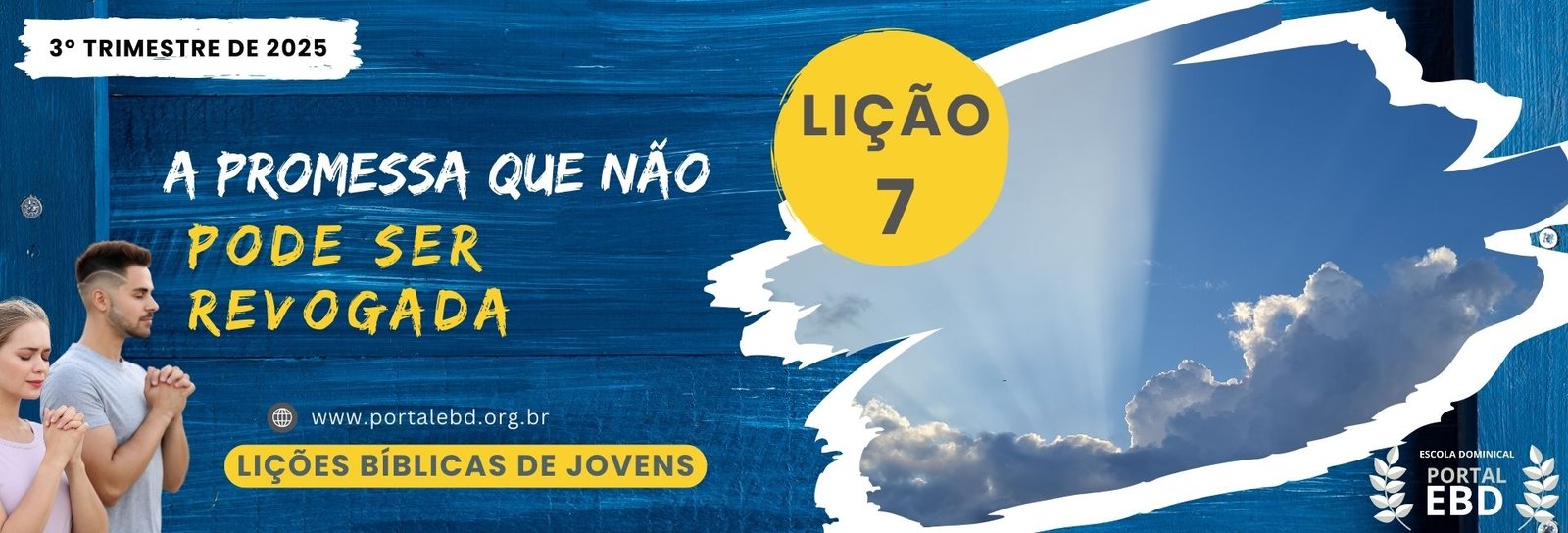Lição 7 - A promessa que não pode ser revogada I