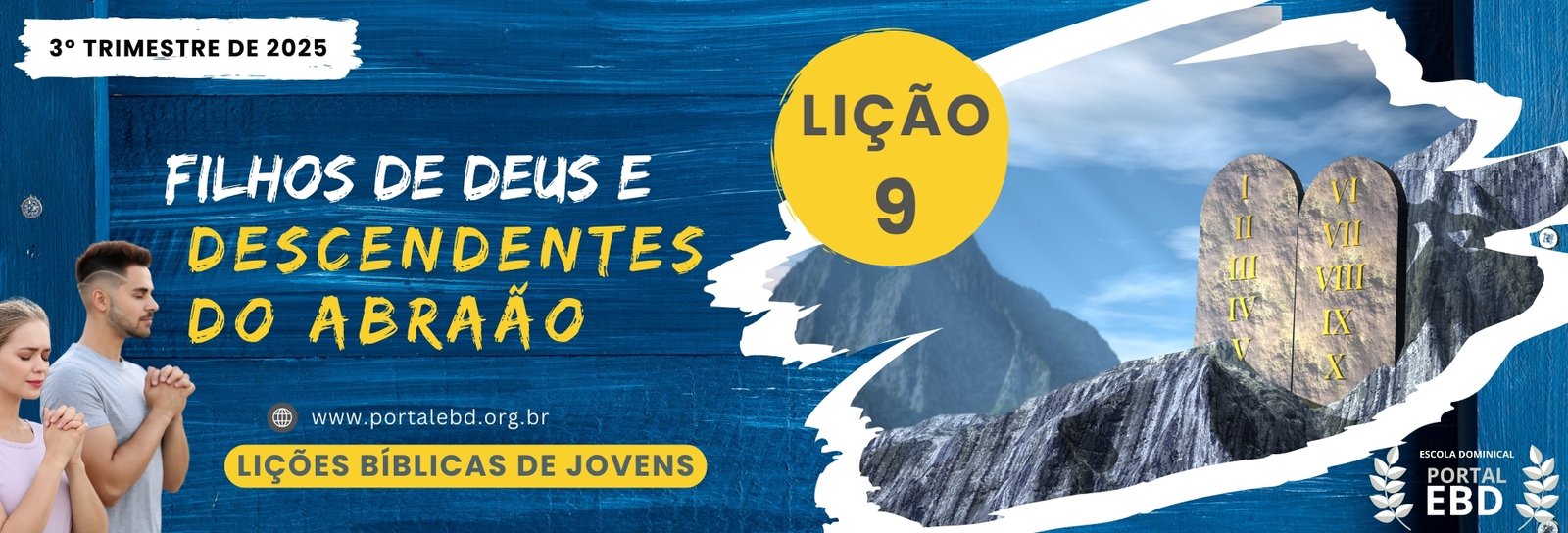 Lição 9 - Filhos de Deus e descendentes do Abraão I