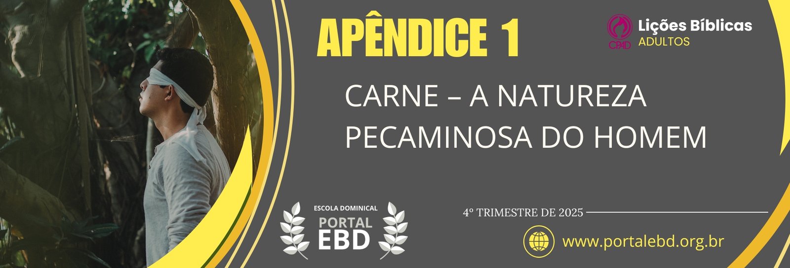 Apêndice 1 – Carne – a natureza pecaminosa do Homem