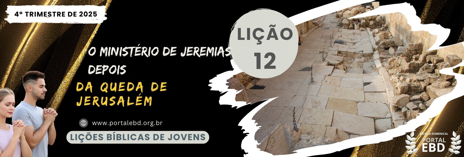 Lição 12 - O ministério de Jeremias depois da queda de Jerusalém I