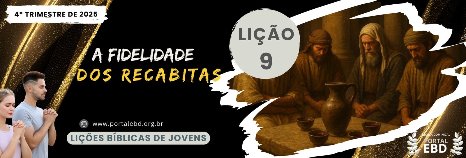 Lição 9 - A fidelidade dos recabitas II