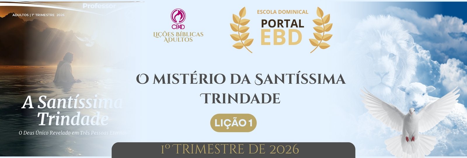Lição 1 - O mistério da Santíssima Trindade II