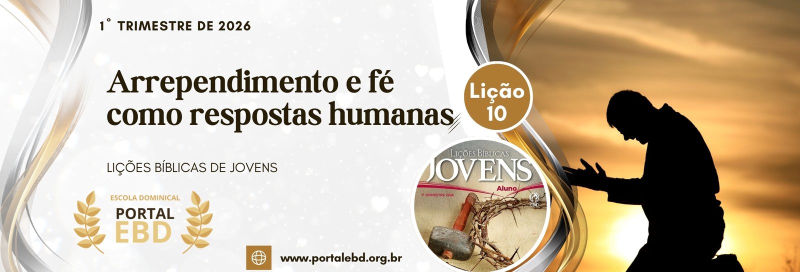 Lição 10 - Arrependimento e fé como respostas humanas I