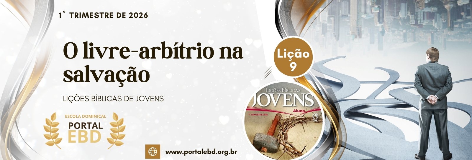 Lição 9 - O livre-arbítrio na salvação -  VIDEOAULAS          