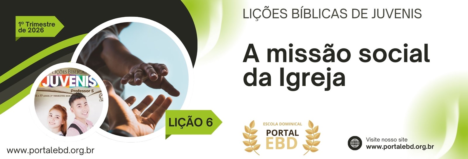 Lição 6 - A missão social da Igreja I