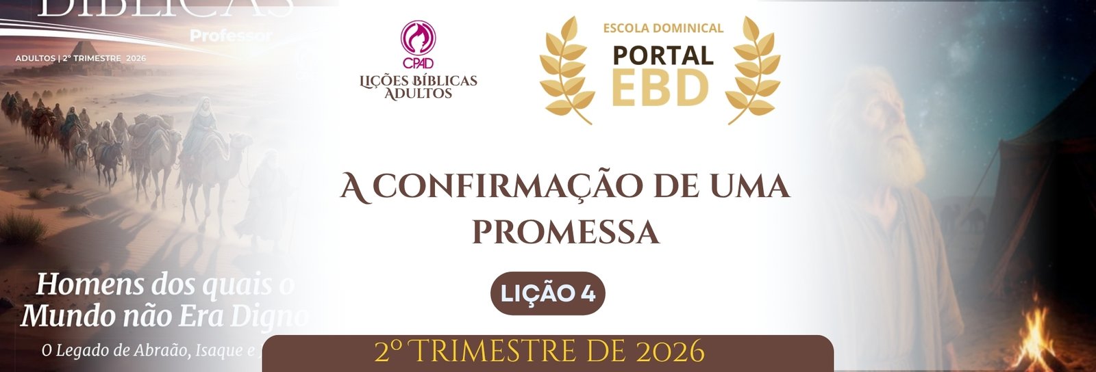 Lição 4 - A confirmação de uma promessa II