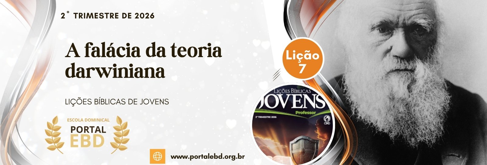 Lição 7 - A falácia da teoria darwiniana I