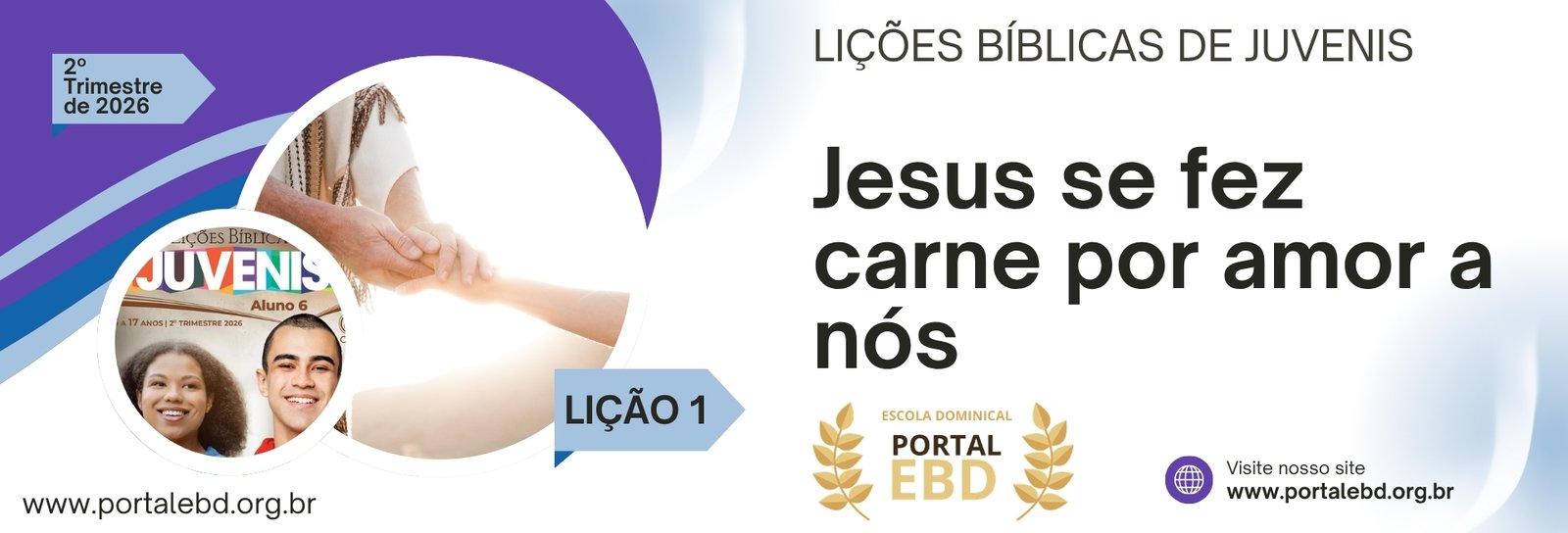 Lição 1 - Jesus se fez carne por amor a nós I