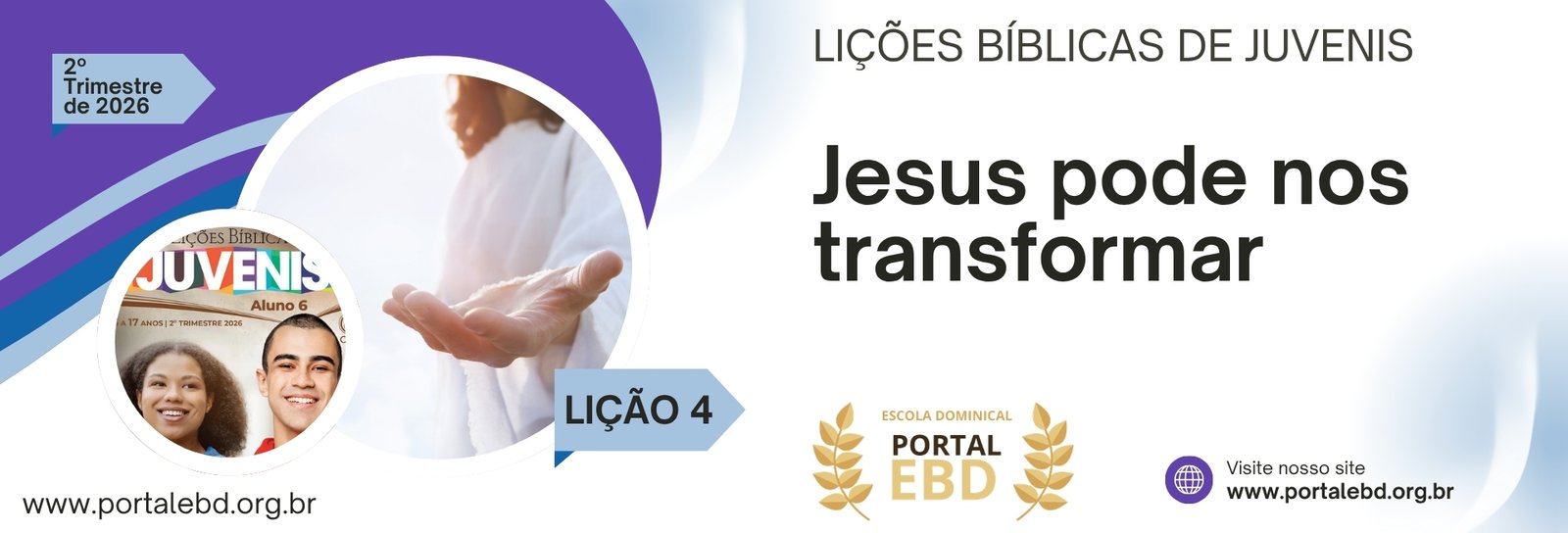 Lição 4 - Jesus pode nos transformar I