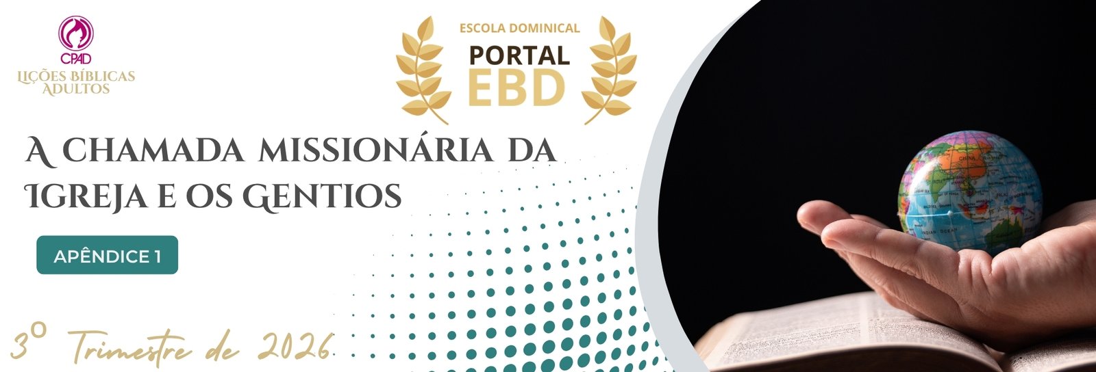 Apêndice 1 – A chamada missionária da Igreja e os Gentios