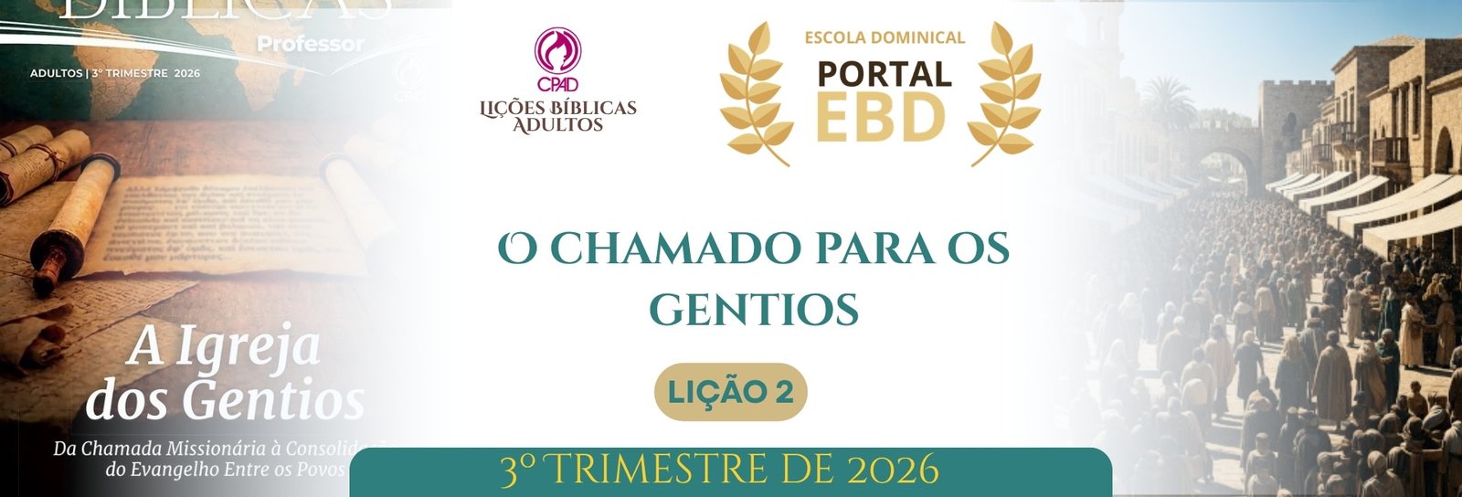 Lição 2 - A porta da fé se abre entre os gentios II